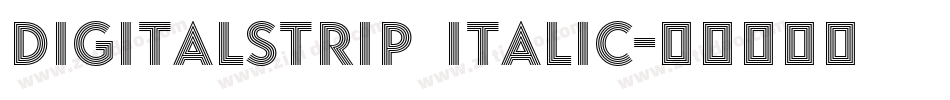 DigitalStrip  Italic字体转换